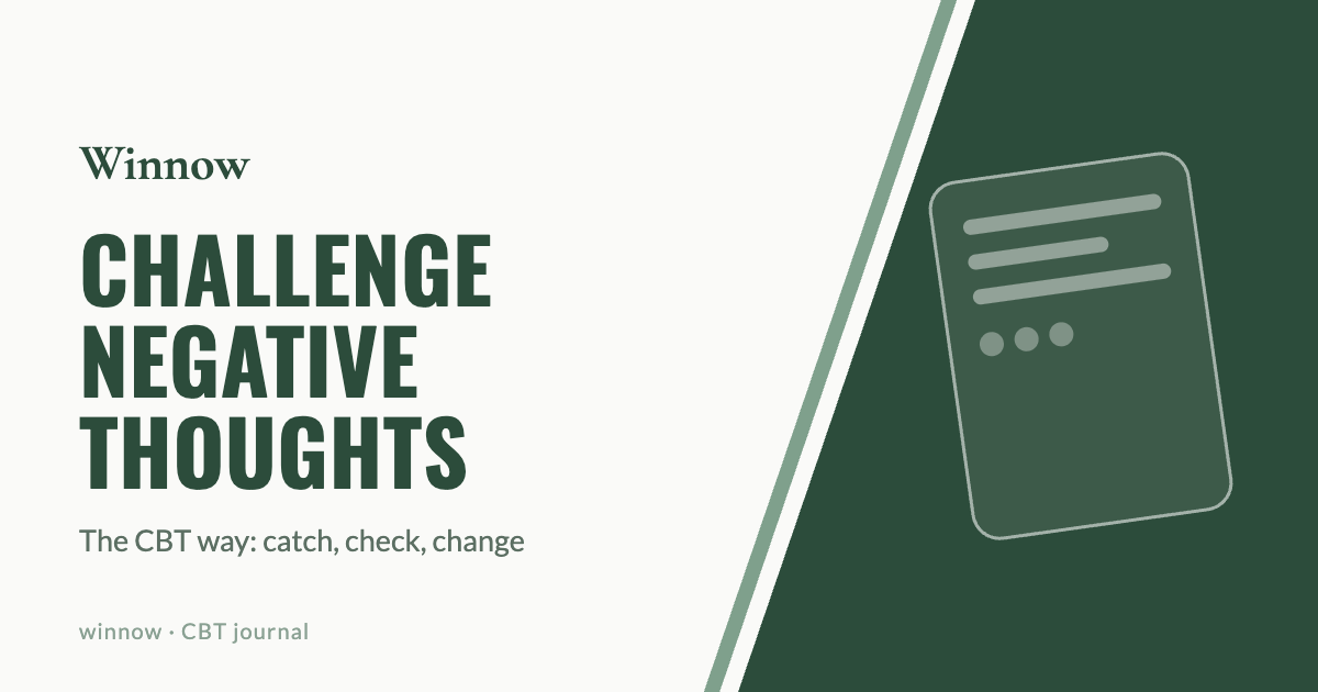 How to Challenge Negative Thoughts: The CBT Way